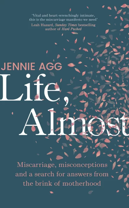 Life&#44; Almost: Miscarriage&#44; misconceptions and a search for answers from the brink of motherhoo