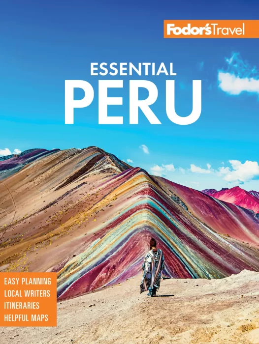Fodor's Essential Peru: with Machu Picchu & the Inca Trail (Full-color Travel Guide)&#44; 2nd Edition