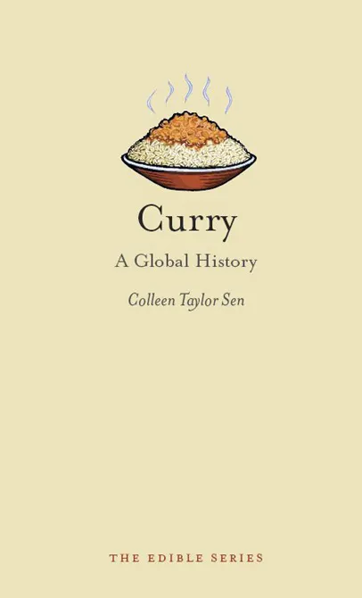 Curry: A Global History (Edible)