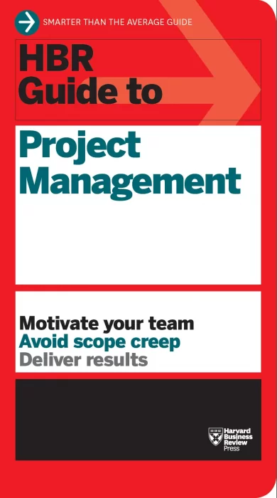 HBR Guide to Project Management (HBR Guide)