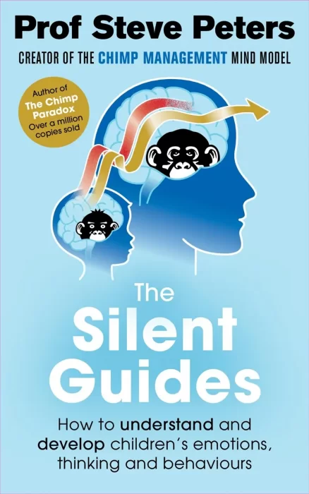 The Silent Guides: How to understand and develop children's emotions&#44; thinking and behaviours