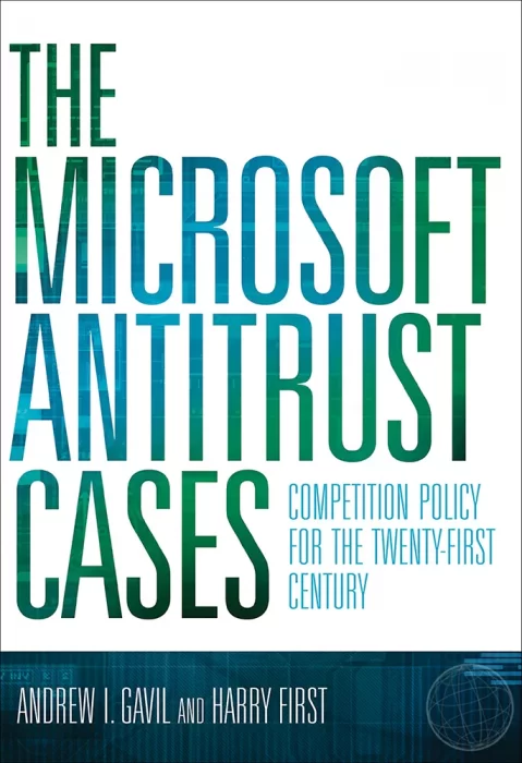 The Microsoft Antitrust Cases: Competition Policy for the Twenty-first Century (The MIT Press)
