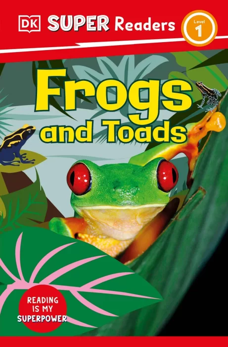 Frogs and Toads (DK Super Readers&#44; Level 1)