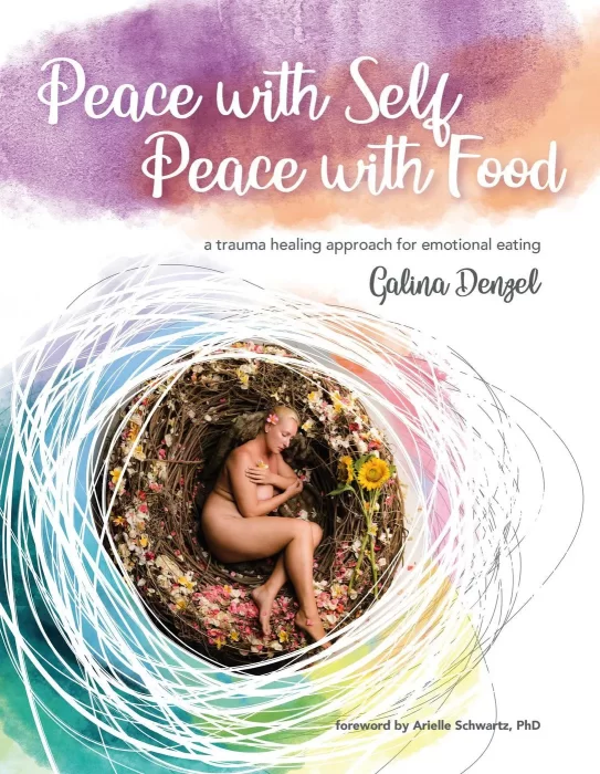 Peace with Self&#44; Peace with Food: A Trauma Healing Approach for Emotional Eating