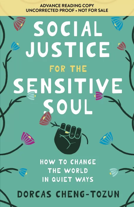 Social Justice for the Sensitive Soul: How to Change the World in Quiet Ways