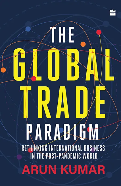 The Global Trade Paradigm: Rethinking International Business in the Post-Pandemic World