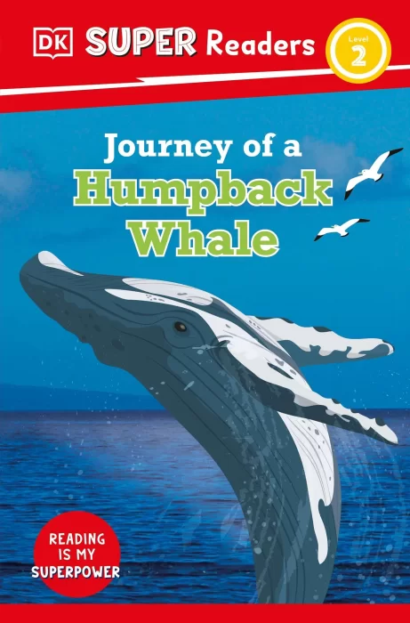 Journey of a Humpback Whale (DK Super Readers&#44; Level 2)