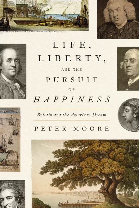 Life&#44; Liberty&#44; and the Pursuit of Happiness: Britain and the American Dream
