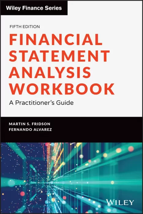 Financial Statement Analysis Workbook: A Practitioner's Guide (Wiley Finance)&#44; 5th Edition