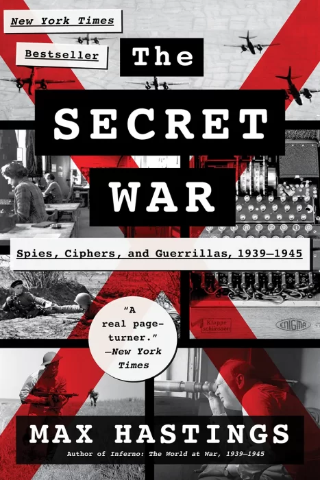 The Secret War: Spies&#44; Ciphers&#44; and Guerrillas&#44; 1939-1945