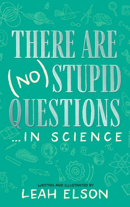 There Are (No) Stupid Questions ... in Science