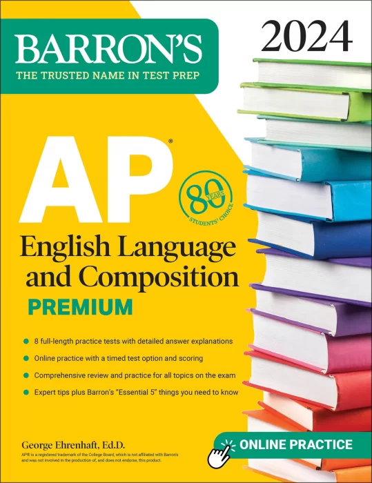 AP English Language and Composition Premium&#44; 2024: 8 Practice Tests + Comprehensive Review + Online Practice