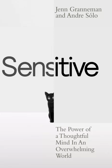 Sensitive: The Power of a Thoughtful Mind in an Overwhelming World&#44; UK Edition
