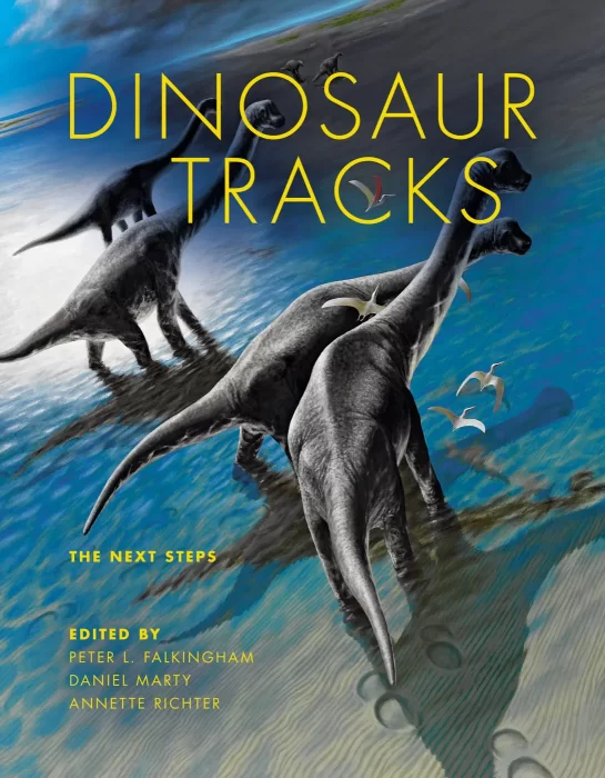 Dinosaur Tracks: The Next Steps (Life of the Past)