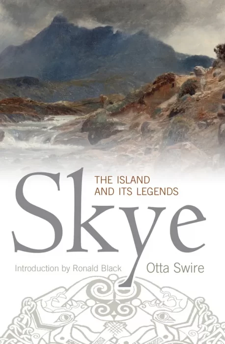 Skye: The Island and Its Legends
