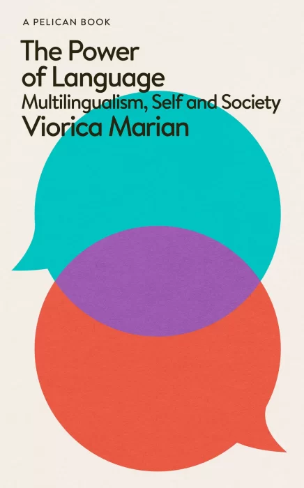 The Power of Language: Multilingualism&#44; Self and Society&#44; UK Edition