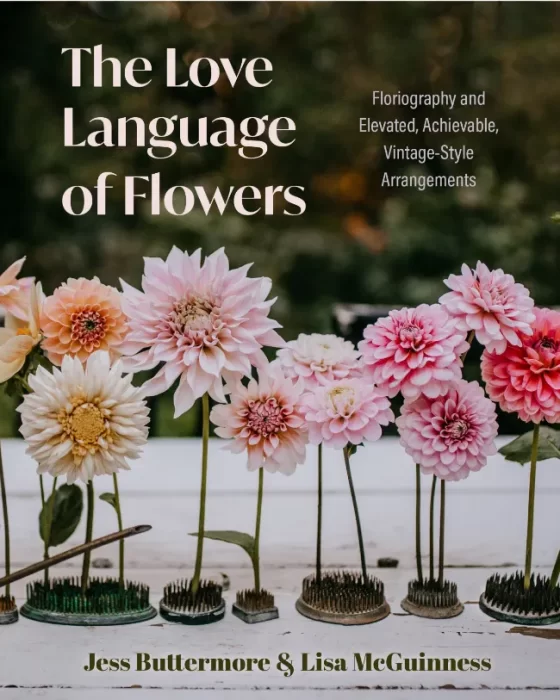 The Love Language of Flowers: Floriography and Elevated&#44; Achievable&#44; Vintage-Style Arrangements