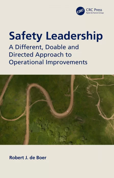Safety Leadership: A Different&#44; Doable and Directed Approach to Operational Improvements