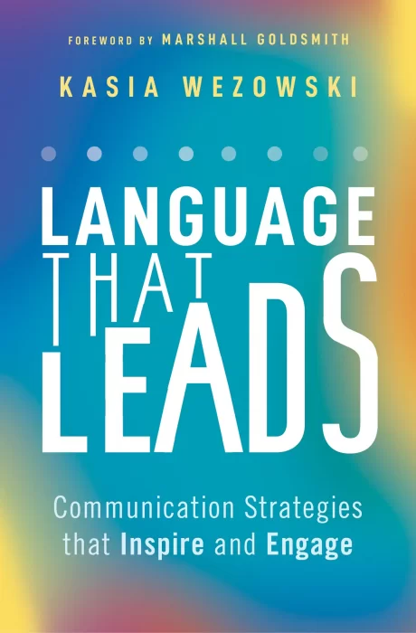 Language That Leads: Communication Strategies that Inspire and Engage