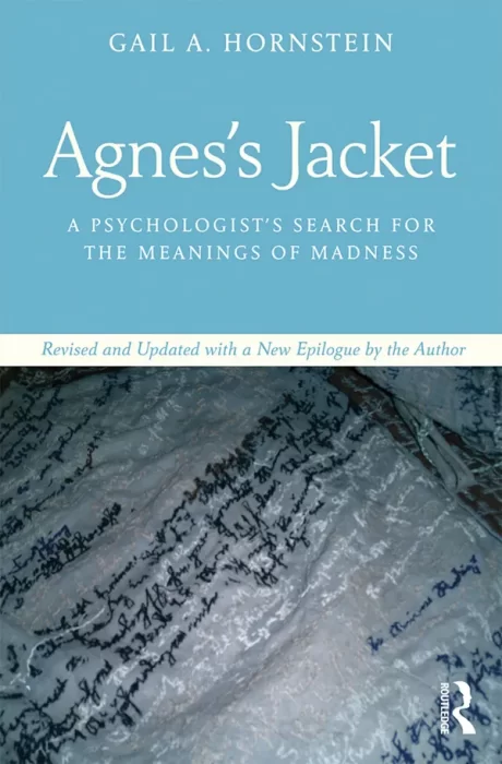 Agnes's Jacket: A Psychologist's Search for the Meanings of Madness&#44; Revised & Updated Edition