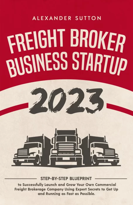 Freight Broker Business Startup 2023