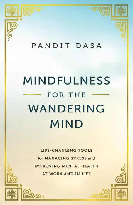 Mindfulness For the Wandering Mind
