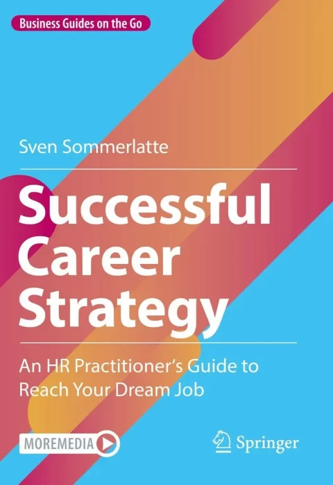 Successful Career Strategy: An HR Practitioner's Guide to Reach Your Dream Job (Business Guides on the Go)