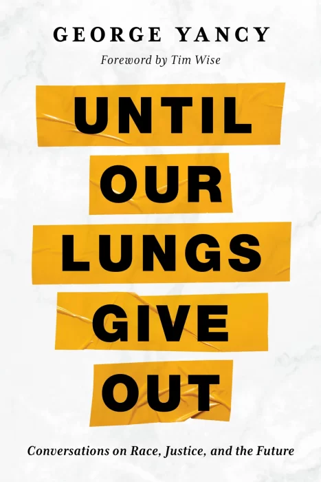 Until Our Lungs Give Out: Conversations on Race&#44; Justice&#44; and the Future