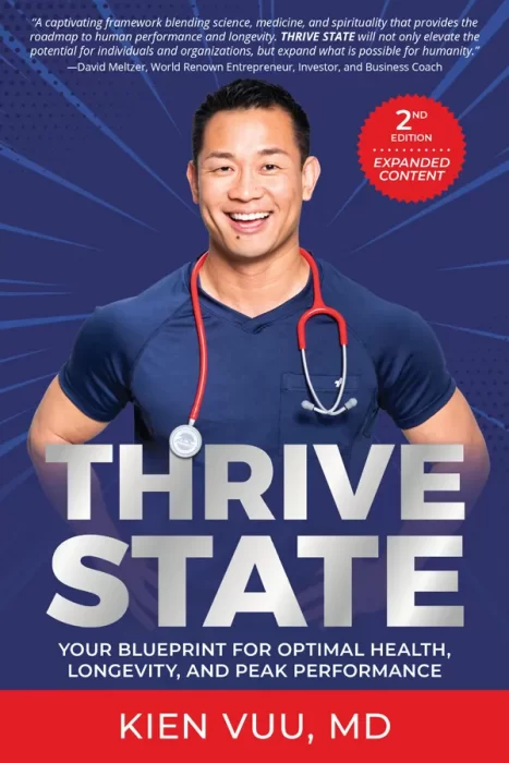 Thrive State: Your Blueprint for Optimal Health&#44; Longevity&#44; and Peak Performance&#44; 2nd Edition