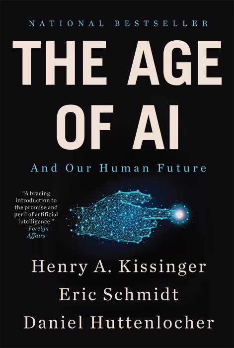 The Age of AI: And Our Human Future