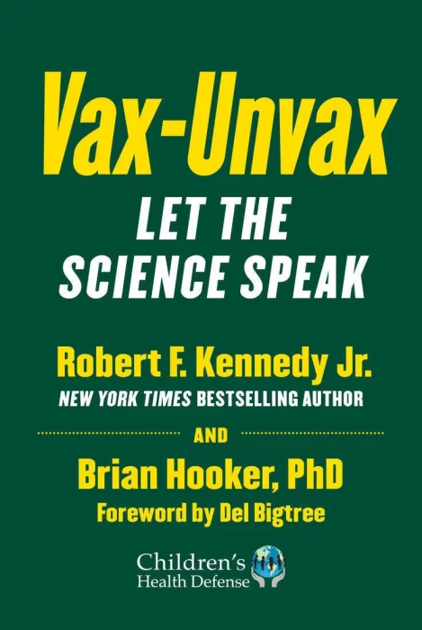 Vax-Unvax: Let the Science Speak (Children's Health Defense)