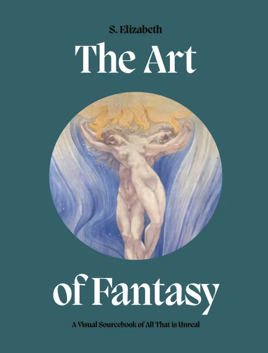 The Art of Fantasy: A Visual Sourcebook of All That is Unreal (Art in the Margins)