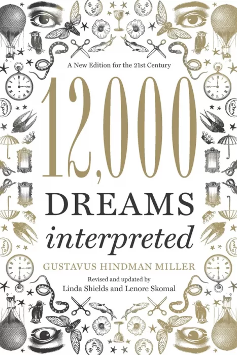 12&#44;000 Dreams Interpreted: A New Edition for the 21st Century