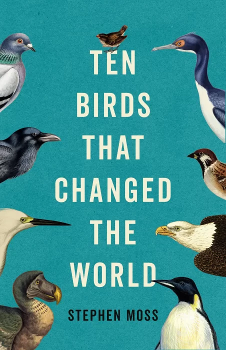 Ten Birds That Changed the World&#44; US Edition