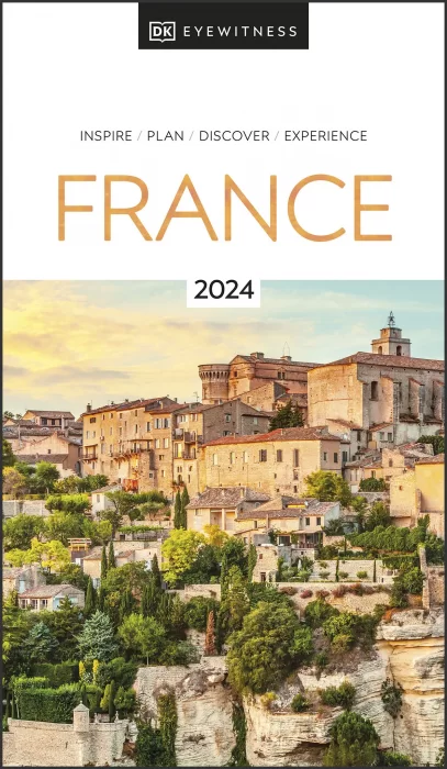 DK Eyewitness France (DK Eyewitness Travel Guide)&#44; 2023 Edition