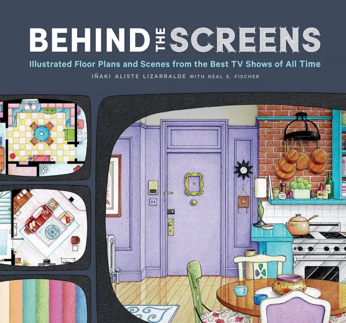 Behind the Screens: Illustrated Floor Plans and Scenes from the Best TV Shows of All Time