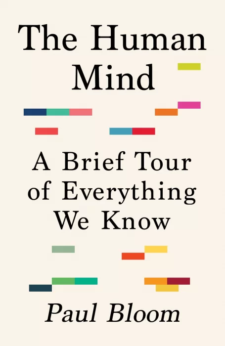 The Human Mind: A Brief Tour of Everything We Know