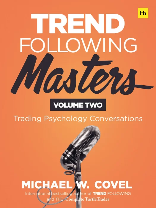 Trend Following Masters: Trading Psychology Conversations&#44; Volume 2