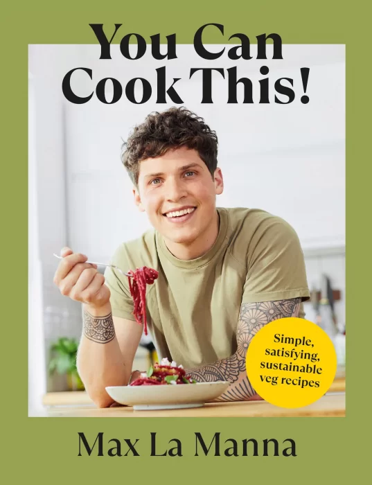 You Can Cook This!: Easy vegan recipes to save time&#44; money and waste&#44; UK Edition