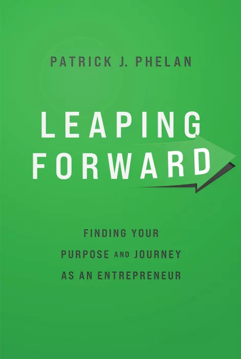 Leaping Forward: Finding Your Purpose and Journey as an Entrepreneur