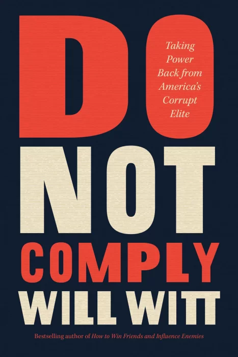Do Not Comply: Taking Power Back from America's Corrupt Elite