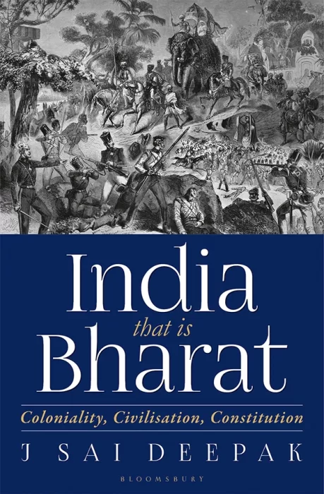 India&#44; that is Bharat: Coloniality&#44; Civilisation&#44; Constitution
