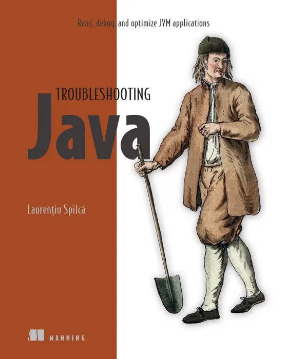 Troubleshooting Java: Read&#44; debug&#44; and optimize JVM applications