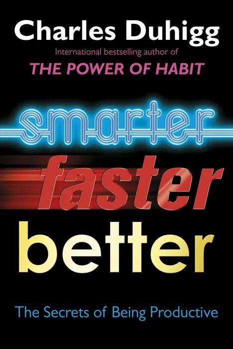 Smarter Faster Better: The Secrets of Being Productive&#44; UK Edition