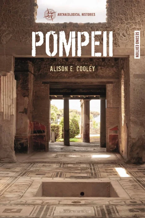 Pompeii (Archaeological Histories)&#44; 2nd Edition
