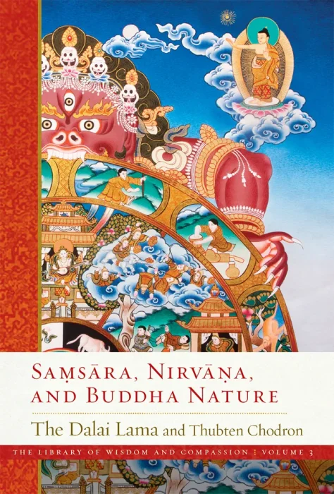 Samsara&#44; Nirvana&#44; and Buddha Nature (The Library of Wisdom and Compassion)