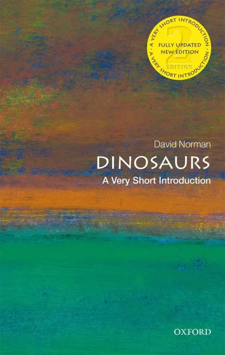 Dinosaurs: A Very Short Introduction (Very Short Introductions)&#44; 2nd Edition