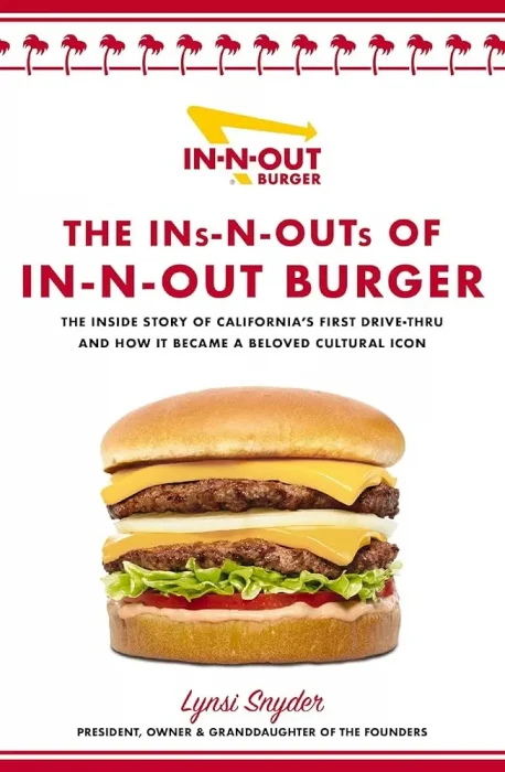 The Ins-N-Outs of In-N-Out Burger