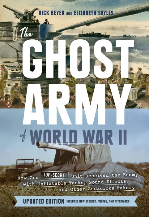 The Ghost Army of World War II&#44; Updated Edition