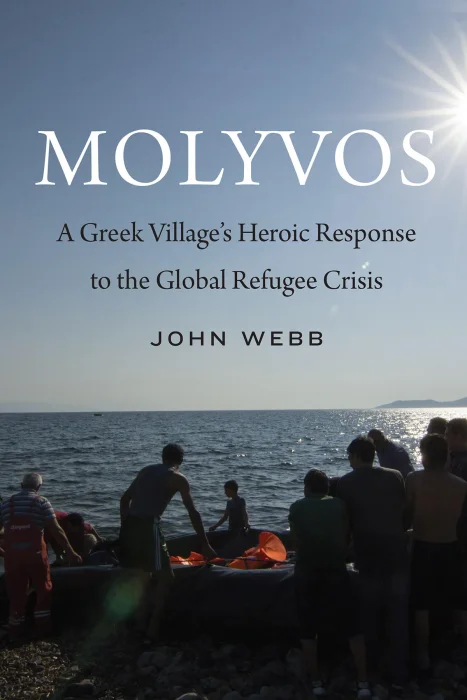 Molyvos: A Greek Village's Heroic Response to the Global Refugee Crisis